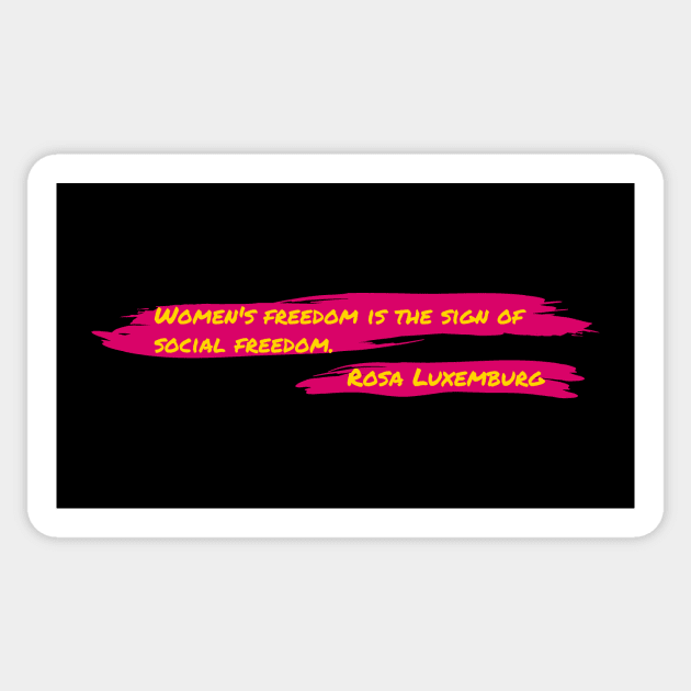 Quote of Rosa Luxemburg Sticker by Raimondi